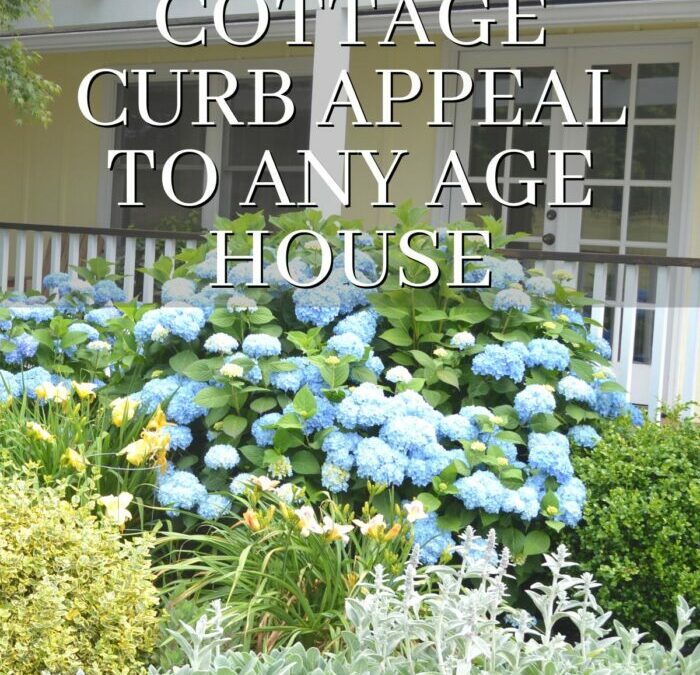 5 Easy Ways To Add Cottage Curb Appeal – No Matter How Old Your Home